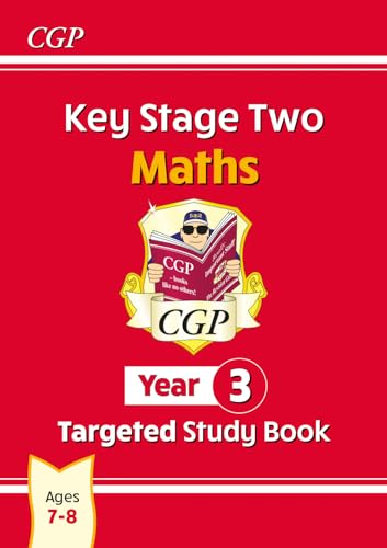 KS2 Maths Year 3 Targeted Study Book (CGP Year 3 Maths)
